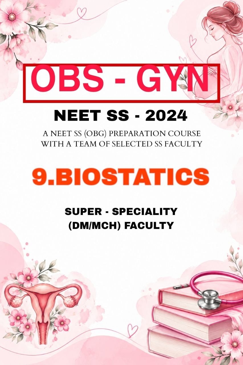 OBS & GYNE - SS BIOSTATICS