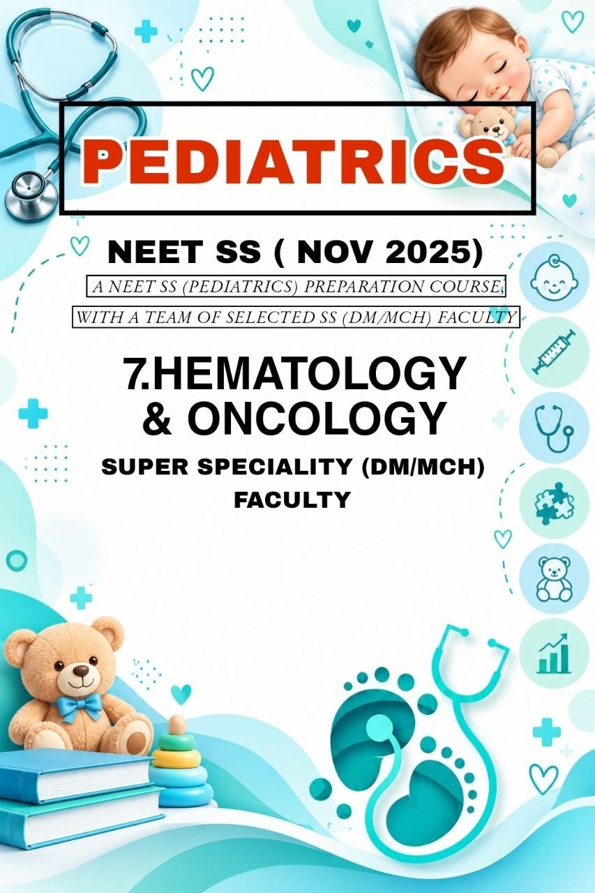 PEDIATRICS - HEMAT & ONCO - NEET SS