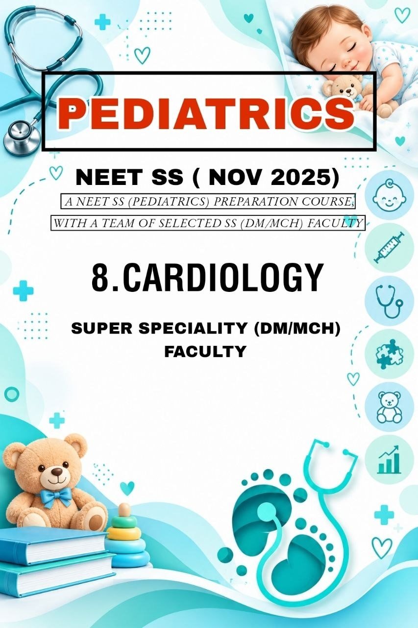 PEDIATRICS - CARDIOLOGY - SS NOTES