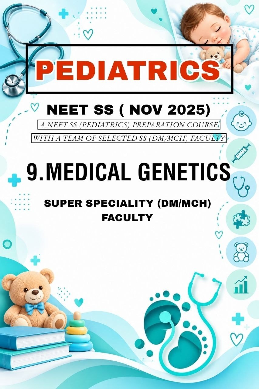 PEDIATRICS - MEDICAL GENETICS - SS NOTES